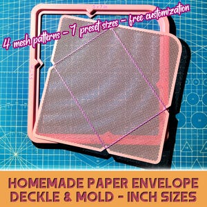 May include: Pink deckle and mold for homemade paper envelopes, with 4 mesh patterns and 7 preset sizes. The frame measures 5x7 inches. The text reads: "HOMEMADE PAPER ENVELOPE DECKLE & MOLD - INCH SIZES."