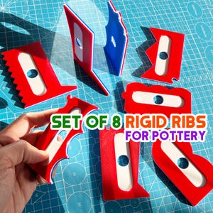 May include: A set of eight rigid ribs for pottery. The ribs are red, white, and blue, with various shapes and sizes. The text "SET OF 8 RIGID RIBS FOR POTTERY" is displayed in green and white.