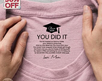 Personalized Hidden Message Shirt for Son Daughter, You Did It Graduation Comfort Color Shirt, Class 2026 Grad Idea Gift, Gift from Mom