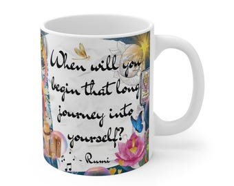Rumi Quote Coffee Mug, Spiritual Awakening, Inspirational Gift (11oz)