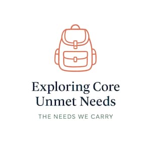 May include: A white background with a coral-colored outline of a backpack at the top. Below the backpack is the text "Exploring Core Unmet Needs" and "THE NEEDS WE CARRY". The bottom right corner has the text "THE NEXT PAGE COUNSELING".