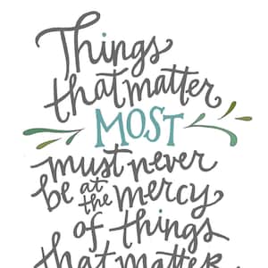 Things That Matter Poster: PDF, Digital Download, Handwritten