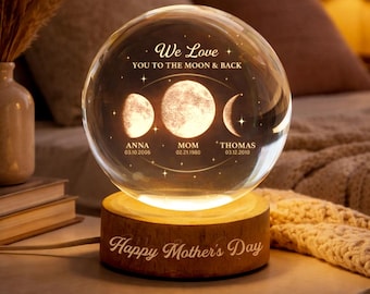 Personalized Mom Moon Phase Crystal Globe Night Light, Custom Moon Phase by Date, Mother's Day Gift, Grandma Gift, The Day You Became My Mom