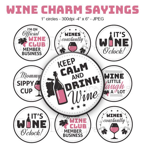 Wine Charm Sayings Bottle Cap Digital Art Collage Set 1 Inch Circle Funny Wine Glass Tags - Instant Download - BC1171