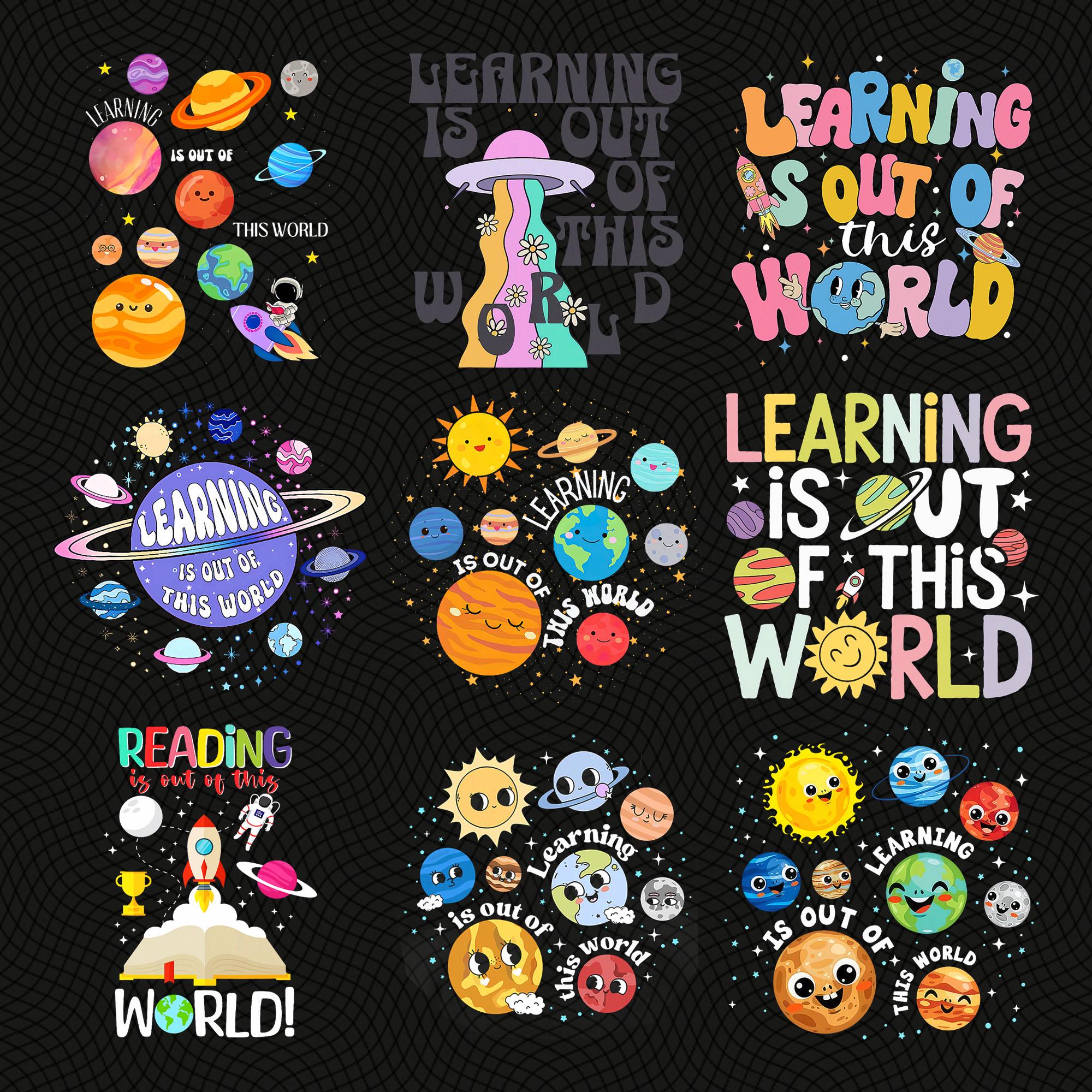 Learning is out of this world png Bundle, back to school png, first day of school png, teacher png, designs download