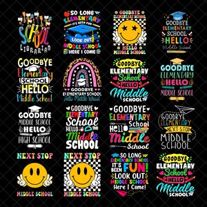 Żegnaj Elementary Hello Middle School Png Bundle, Ukończenie szkoły PNG, Koniec roku szkolnego Sublimacja, Podróż do szkoły średniej Png
