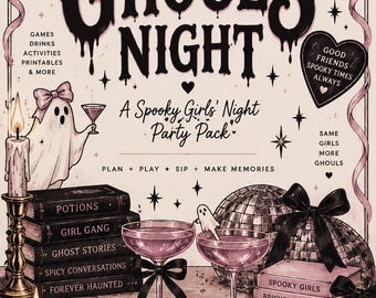 May include: A Ghouls Night party pack poster featuring pink and black illustrations of ghosts, cocktails, books, a disco ball, and a skull. Text includes Ghouls Night, A Spooky Girls Night Party Pack, Plan Play Sip Make Memories, and various book titles.
