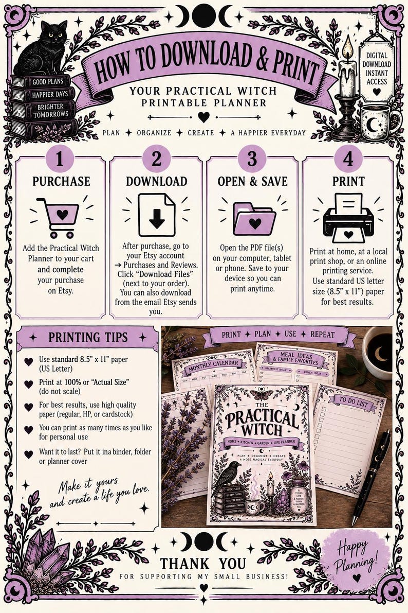 May include: A digital instruction sheet for a Practical Witch printable planner, featuring four steps for purchase, download, saving, and printing. The layout includes lavender-coloured borders, a black cat, crystals, and a planner cover image.