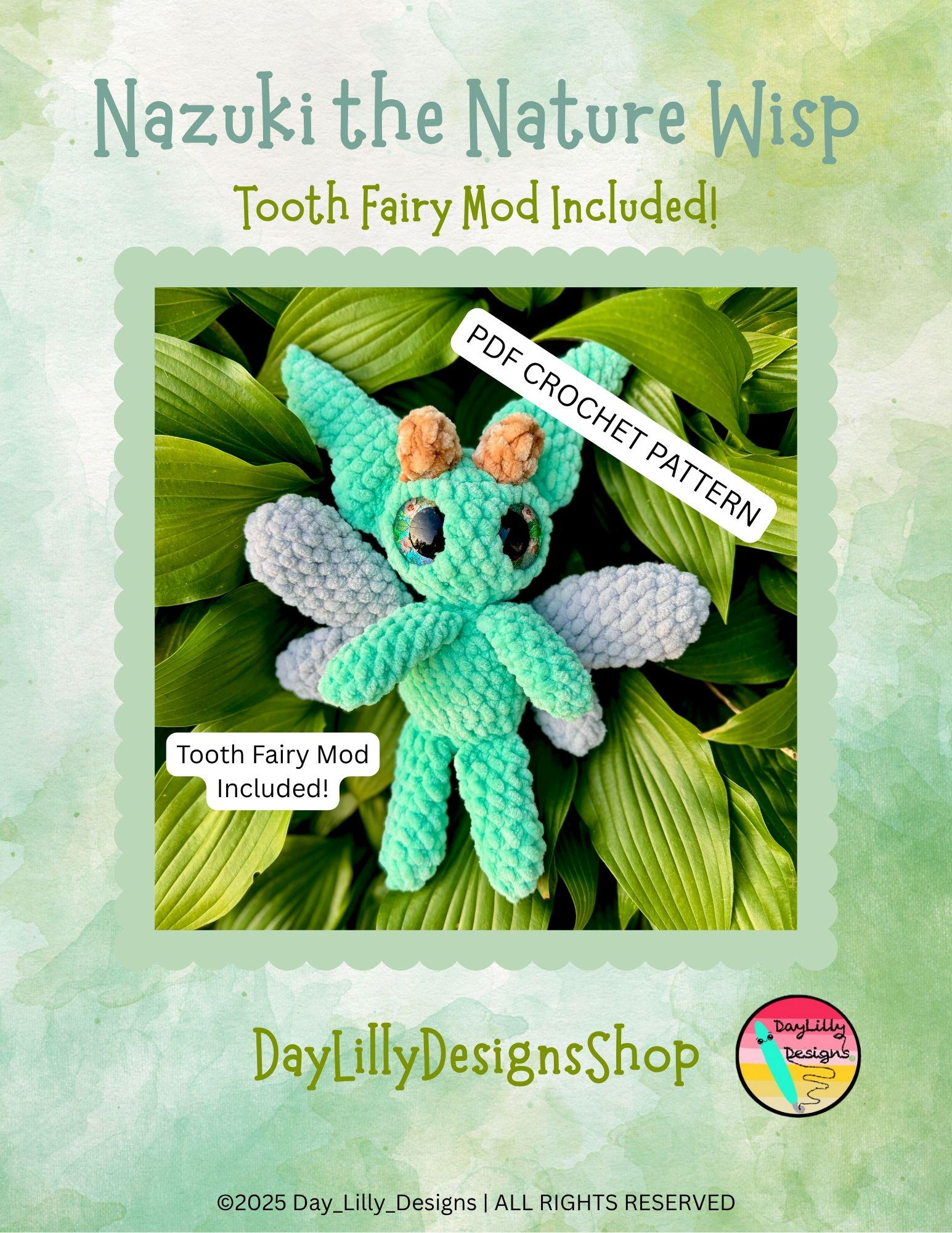 35 Tooth Crochet Pattern: Unlock Your Creativity with Fun Dental Designs 25 Nazuki the Nature Wisp & Tooth Fairy Crochet