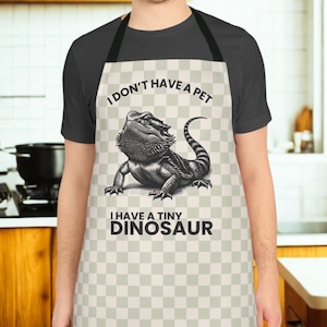 Skäggagame-förkläde - Jag har inget husdjur, jag har en liten dinosaurie - Skäggagame-ägare-förkläde - Rolig kökspresent, Skäggagame-kocktillbehör
