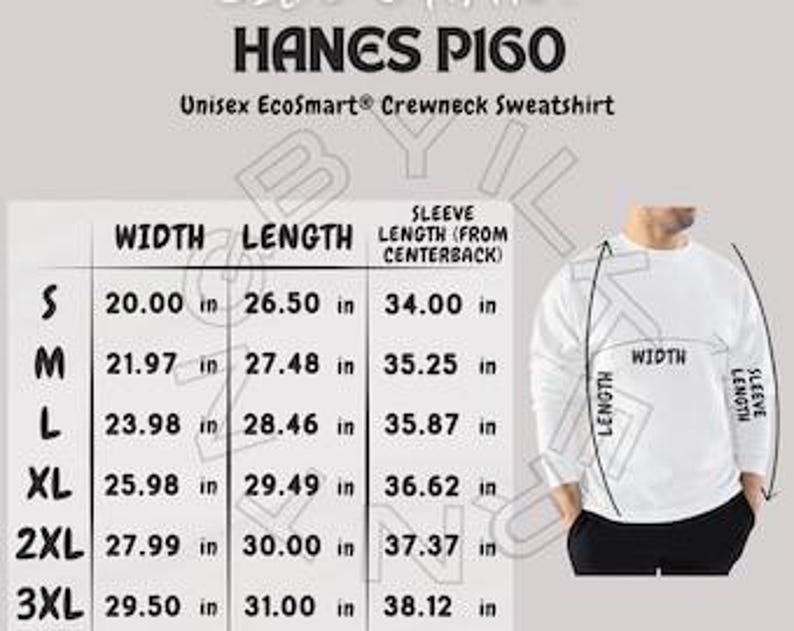 May include: A white Hanes P160 Unisex EcoSmart crewneck sweatshirt with size measurements in inches. The image includes a diagram showing width, length, and sleeve length. Sizes range from S to 3XL.