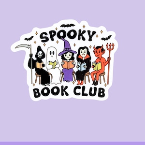 May include: A waterproof vinyl sticker featuring a cartoon illustration of a "Spooky Book Club." The design includes a Grim Reaper, ghost, witch, vampire, and devil, all reading books. Bats and stars surround the text.