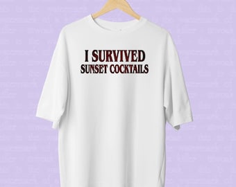 I Survived Sunset Cocktails Shirt, Widow's Bay TV Show T-Shirt, Retro New England Horror Comedy Fan Merch