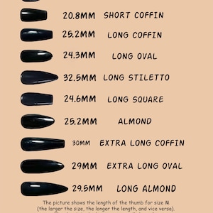 May include: A chart displaying ten black press-on nail shapes with corresponding lengths in millimeters: 19.6mm short oval, 20.8mm short coffin, 25.2mm long coffin, 24.3mm long oval, 32.5mm long stiletto, 24.6mm long square, 25.2mm almond, 30mm extra long coffin, 29mm extra long oval, and 29.5mm long almond.