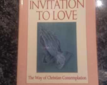 Invitation to Love by Thomas Keating vintage paperback @1998