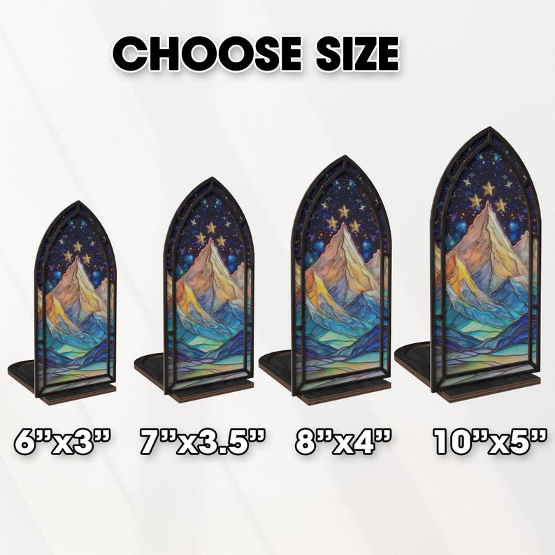 May include: Four stained-glass style bookends with a mountain and starry night design. The bookends are in a gothic arch shape and come in four sizes: 6"x3", 7"x3.5", 8"x4", and 10"x5". The text "CHOOSE SIZE" is at the top.