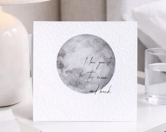 Birthday Card | I Love You To The Moon and Back Card | All Occasion Cards | All Ages Card