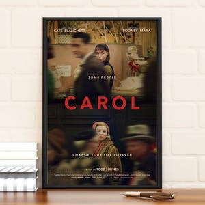 Carol Movie Poster - Cate Blanchett, Rooney Mara, Limited Edition Collectibl Room Decor, Home Decor, Wall art, Gifts for him