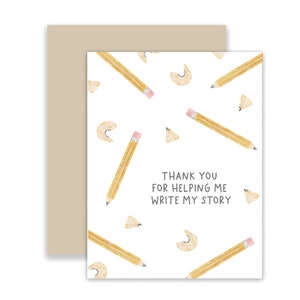 Thank you for writing my story greeting card, teacher appreciation, mother's day, father's day, thank you, mentor card