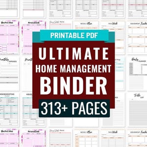 May include: A selection of printable PDF pages for home management. The image shows various planner pages, including weekly, monthly, and daily planners, with the text "ULTIMATE HOME MANAGEMENT BINDER 313+ PAGES". The pages have pink and blue accents.