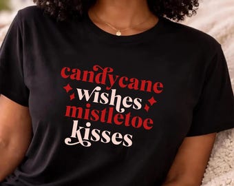 Candy Cane Wishes, Mistletoe Kisses Unisex classic tee
