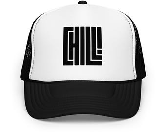 Chill Foam trucker hat