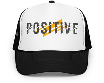 Positive Foam trucker hat, Motivational Cap