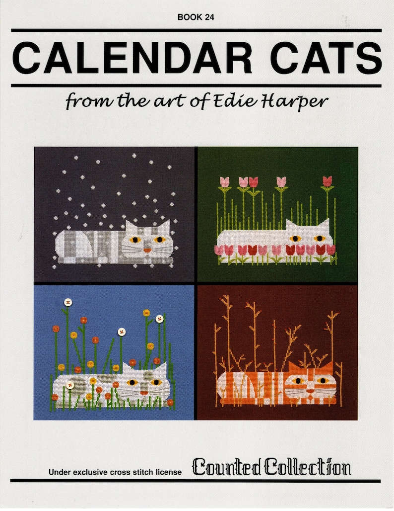 May include: A book cover for a counted cross stitch pattern book titled "Calendar Cats" from the art of Edie Harper. The cover features four illustrations of cats in different seasonal settings. The book is part of the "Counted Collection" series.