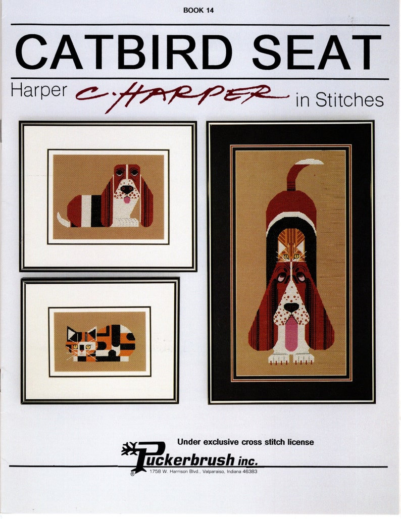 May include: A cross stitch pattern booklet titled "Catbird Seat" by Harper C. Harper in Stitches. The cover features three illustrations of a basset hound and a cat in different poses. The booklet is published by Puckerbrush Inc.