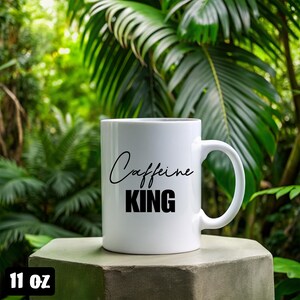 Caffeine King Mug, Coffee Mug for Him, Mug For Dad, Gift For Him, Gift For Coffee Lover, Mug For Him, Coffee Lover Gift, Coffee Cup Gift