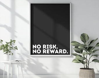 Motivational Wall Art | No Risk No Reward Poster