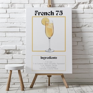 French 75 Wall Art | French 75 Recipe | French 75 Cocktail | French 75 Ingredients | Champagne Cocktail | Champagne Drink