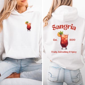 Sangria Hoodie | Sangria Cocktail | Red Wine Sangria | Sangria Apparel | Sangria Gift | Wine Lover Gift