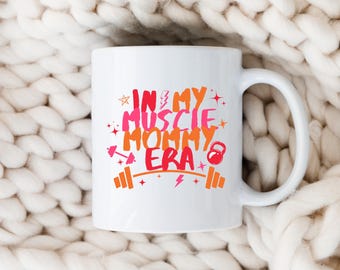 Muscle Mommy Era Mug | Gym Gift for Her, Fitness Lover (11 oz)