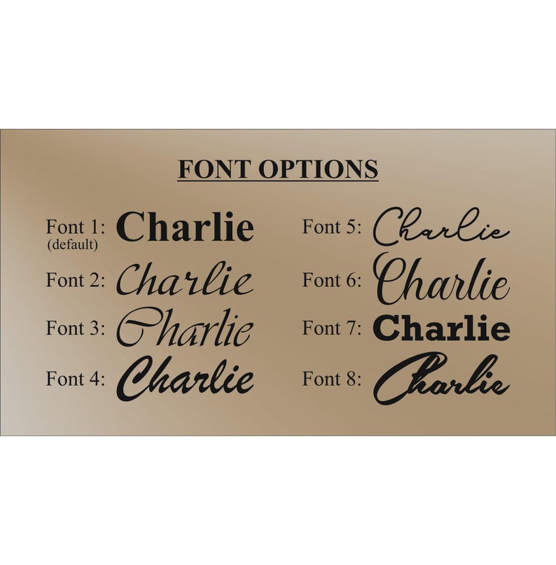 May include: A tan background displays eight font options for the name "Charlie." The fonts vary in style, from classic serif to elegant cursive. The text "FONT OPTIONS" is at the top.