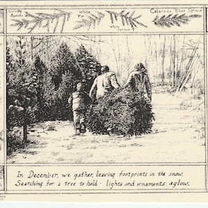 May include: A black and white illustration of a family walking through a snowy forest, carrying a Christmas tree. The text "In December, we gather, leaving footprints in the snow, Searching for a tree to hold lights and ornaments aglow." is at the bottom of the image.