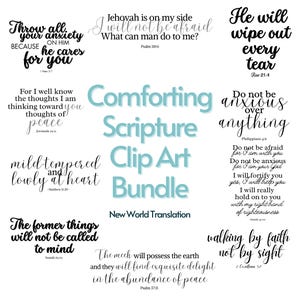 May include: A selection of comforting scripture quotes in black script, including phrases like "Throw all your anxiety on Him" and "He will wipe out every tear." The words "Comforting Scripture Clip Art Bundle" are in a teal font.
