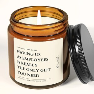 Having Us As Employees Is Really The Only Scented Soy Candle, Gift from Employee for Boss, Funny Gift for Boss, Office Party Gift, Gag Gift
