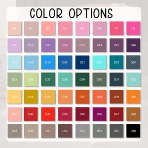 May include: A color chart titled COLOR OPTIONS featuring a grid of 56 square swatches labeled D1 through D56. The swatches display a wide spectrum of colors including various shades of pink, purple, blue, green, yellow, orange, red, brown, gray, and black.