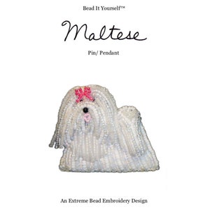 May include: Bead It Yourself Maltese Pin/Pendant bead embroidery design by the lone Beader. A white Maltese dog with a pink bow is shown in the image.
