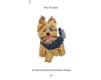 Set of 2 PDF Files: YORKIE Dog Pin Beading Pattern + Intro to Bead Embroidery Cat Tutorial