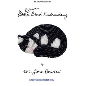 PDF file: Intro to Extreme Bead Embroidery tutorial- Beaded Cat Pin (For Personal Use Only)