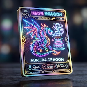 May include: A rectangular trading card with a holographic foil border featuring a neon-style illustration of a dragon breathing smoke toward a birthday cake. The card displays the text Mystical Realms, Neon Dragon, Legendary, Lv. 99, Aurora Dragon, and stats for HP, ATK, and DEF.