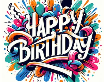 Happy Birthday Graffiti Instant Downloadable, Digital Download Poster, Digital Art, Downloadable Print At Home Party Decor Celebration Idea