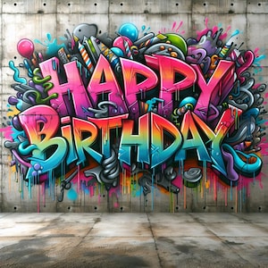 Alles Gute zum Geburtstag Graffiti Wand Sofort Download Poster Banner Karte, digitale Kunst, herunterladbare Druck zu Hause Party Dekor bunt einzigartig