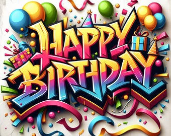 Happy Birthday Graffiti Instant Downloadable, Digital Download Poster, Digital Art, Downloadable Print At Home Party Decor Colorful Bright