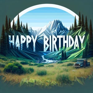 Happy Birthday Mountain Adventure Digital Print - Unique Greeting Card Alternative, Printable Nature Art for Him/Her, Outdoor Theme Decor