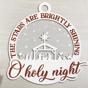 Nativity Ornament SVG, Christmas Ornament svg, Nativity svg, Christmas svg, O Holly Night svg, Ornament laser cut file