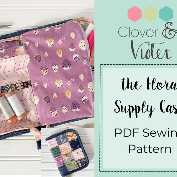 the Flora supply case - PDF Sewing Pattern