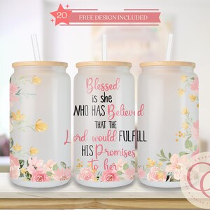 Blessed is she who has believed Bible verse 16oz Libbey Glass Can Tumbler Sublimation Design Digital Download PNG Instant, Glass Jar